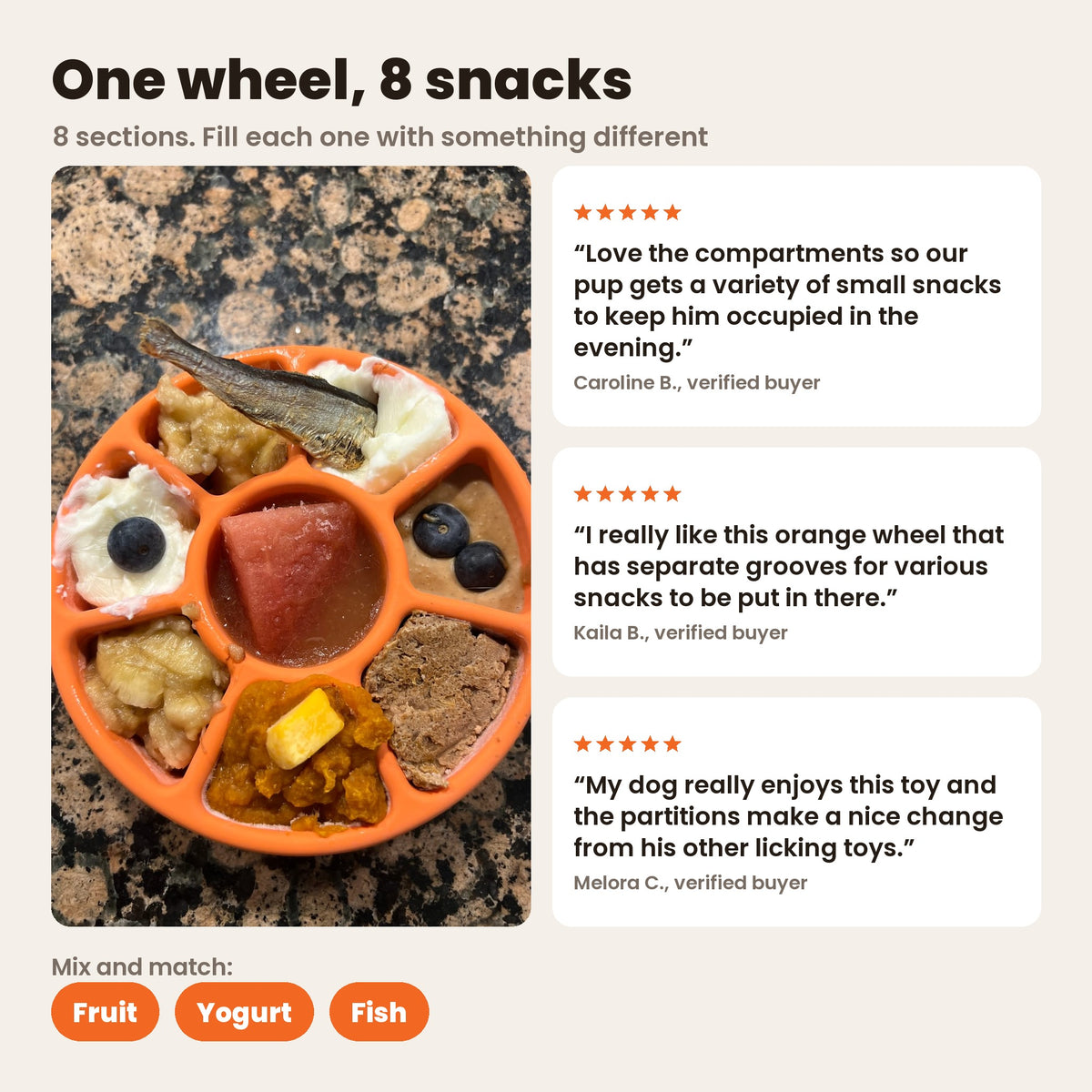 FreezWheel has 8 sections: an orange FreezWheel filled with fish, yogurt, blueberries, watermelon, banana and pumpkin. Fill each section with something different