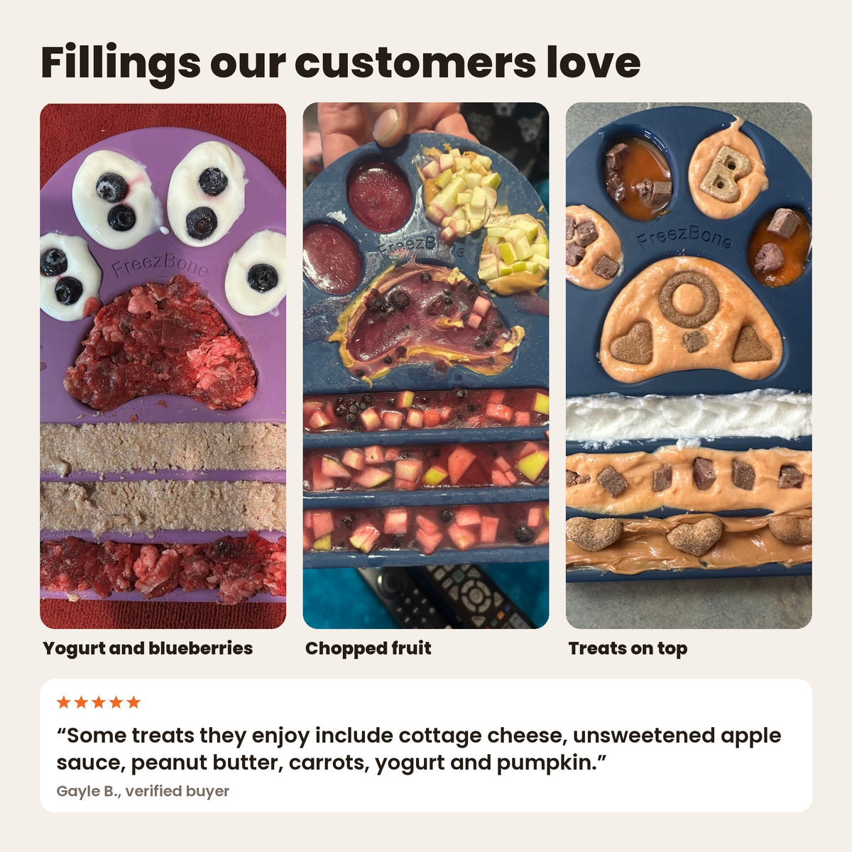 FreezPaw Mats filled by customers with yogurt and blueberries, chopped fruit, and treats. Review: cottage cheese, apple sauce, peanut butter, carrots, yogurt and pumpkin